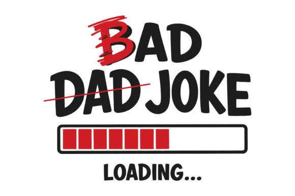 Bad Dad Joke Loading Funny Progress Bar Review