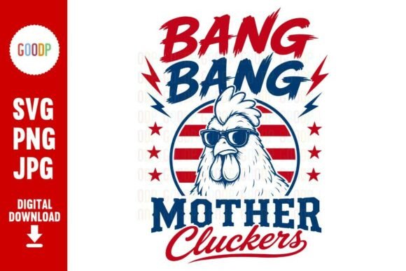 Bang Bang Mother Cluckers SVG Design Review