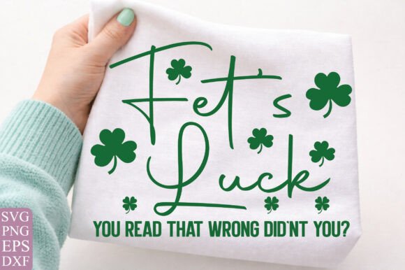 Fet’s Luck Funny St Patrick Day Shamrock Review