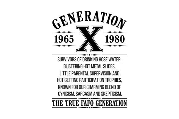 Generation X 1965 1980 True FAFO SVG Review